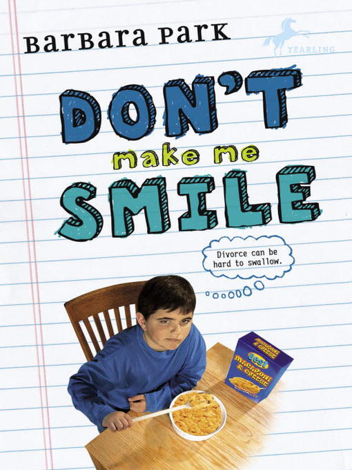 Title details for Don't Make Me Smile by Barbara Park - Wait list